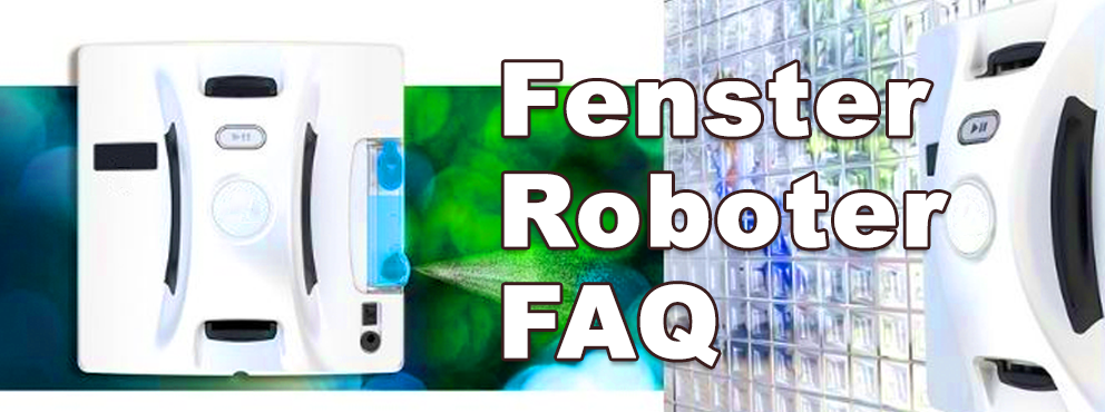 FAQ Fensterputzroboter